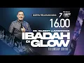 Download Lagu Ibadah Di GLOW 5 | 16.00 WIB | Minggu, 7 September 2025
