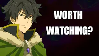 Is The Rising Of The Shield Hero Worth Watching  Is The Rising Of The Shield Hero Worth Watching