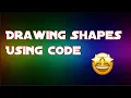 Lesson 1 - Drawing Basic Shapes Using Code