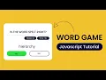 Is The Word Spelt Right Word Game With Javascript