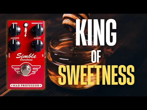 Mad Professor Simble MkII Overdrive | Delicious Audio