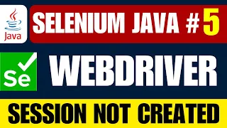 Selenium Java Fixing Selenium SessionNotCreatedException
