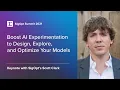 Boost AI Experimentation to Design Explore and Optimize Your Models Summit Keynote Scott Clark