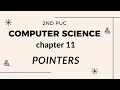 CHAPTER 11 S1 POINTERS INTRODUCTION DECLARATION SYNTAX
