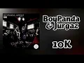 BoyPanda & Jurgaz - 10K
