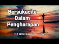 Download Lagu Bersukacitalah Dalam Pengharapan. Renungan Malam @SuaraInjil