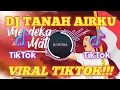DJ TANAH AIR||VIRAL TIKTOK||FULL BASS