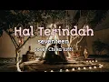 Download Lagu Hal Terindah-Seventeen Lagu\u0026Lirik Cover Ilona