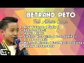 Full album betrand peto terbaru 2019  |  hanya rindu, sahabat kecil lagu terbaik