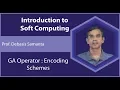 Lecture 16 GA Operator Encoding schemes