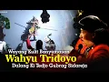 Download Lagu LIVE REC. Wayang Banyumasan Dalang Ki Tedjo Gubrag Sidareja Lakon Wahyu Tridoyo