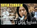 Lagu SETIA BAND ST12 FULL ALBUM || FULL ALBUM TERBAIK