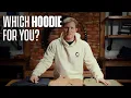 Which hoodie is right for you