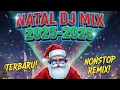 DJ NATAL TERBARU 2025 / 2026 FULL BASS (Lagu Natal Remix Terbaru)