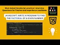 JavaScript Program to Find the Factorial of a Number javascript coding interview question