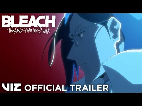 Announce Trailer - BLEACH: Thousand-Year Blood War - Part 2