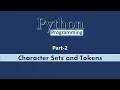 Character Sets and Python Tokens Python Part 2 Learn CSE Malayalam