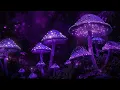 No Ads Mushroom Music Fall Asleep in Under 2 MINUTES Melatonin Release Increase Deep Sleep