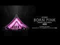 Download Lagu BLACKPINK - 2023 WORLD TOUR [BORN PINK] FINALE IN SEOUL