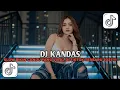 Lagu DJ KANDAS SLOW BIKIN CANDU YANG DI TIKTOK BY Yanz Tube