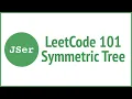 LeetCode 101 Symmetric Tree Recursion BFS JSer - JavaScript Algorithm