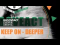Lagu Grooveact - Deeper (Original)