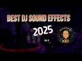 Download Lagu DJ SOUND EFFECTS 2025 | FREE DJ SAMPLES 2025 | DJ DROPS 2025 | (NEW) VOL.17 | DJ SLY