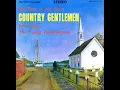 Can't You Hear Me Calling - The Country Gentlemen