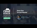 Next Gen Virtual Router - CloudStack Collaboration Conference 2021