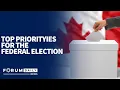 Top Priorities for the Federal Election