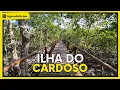 O QUE FAZER EM CANANEIA E ILHA DO CARDOSO SP