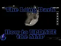 The Long Dark How to Update Map