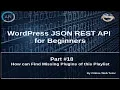 Wordpress JSON REST API Tutorial for beginners Find Missing Plugin of this Playlist