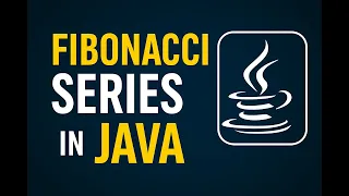Fibonacci Series in Java