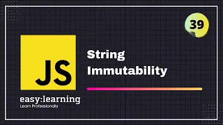 JavaScript for Beginners A - Z String Immutability