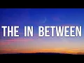 Khloe Rose - The In Between (Lyrics)