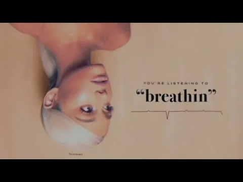 Download MP3 Ariana Grande - breathin (audio)