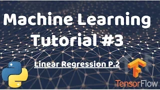 Python Machine Learning Tutorial - Linear Regression p 2