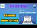 String 8 Remove Duplicates Must Do Coding Questions GeeksForGeeks