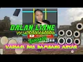 Download Lagu Dalan Liane\