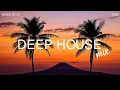 Download Lagu Deep House Mix 2025 By DL Music #deephouse #music