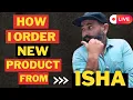 How to buy isha life products how to cancel Isha orders