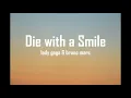 Download Lagu Lady Gaga, Bruno Mars - Die With A Smile (Lyrics) | Banging Tunes