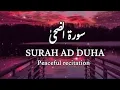 Download Lagu surah ad duha peaceful recitation for sleep/study||must listen for inner peace❤️||calm your anxiety
