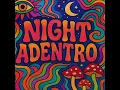 Download Lagu Nigth Adentro - Symphony Om Dj Set