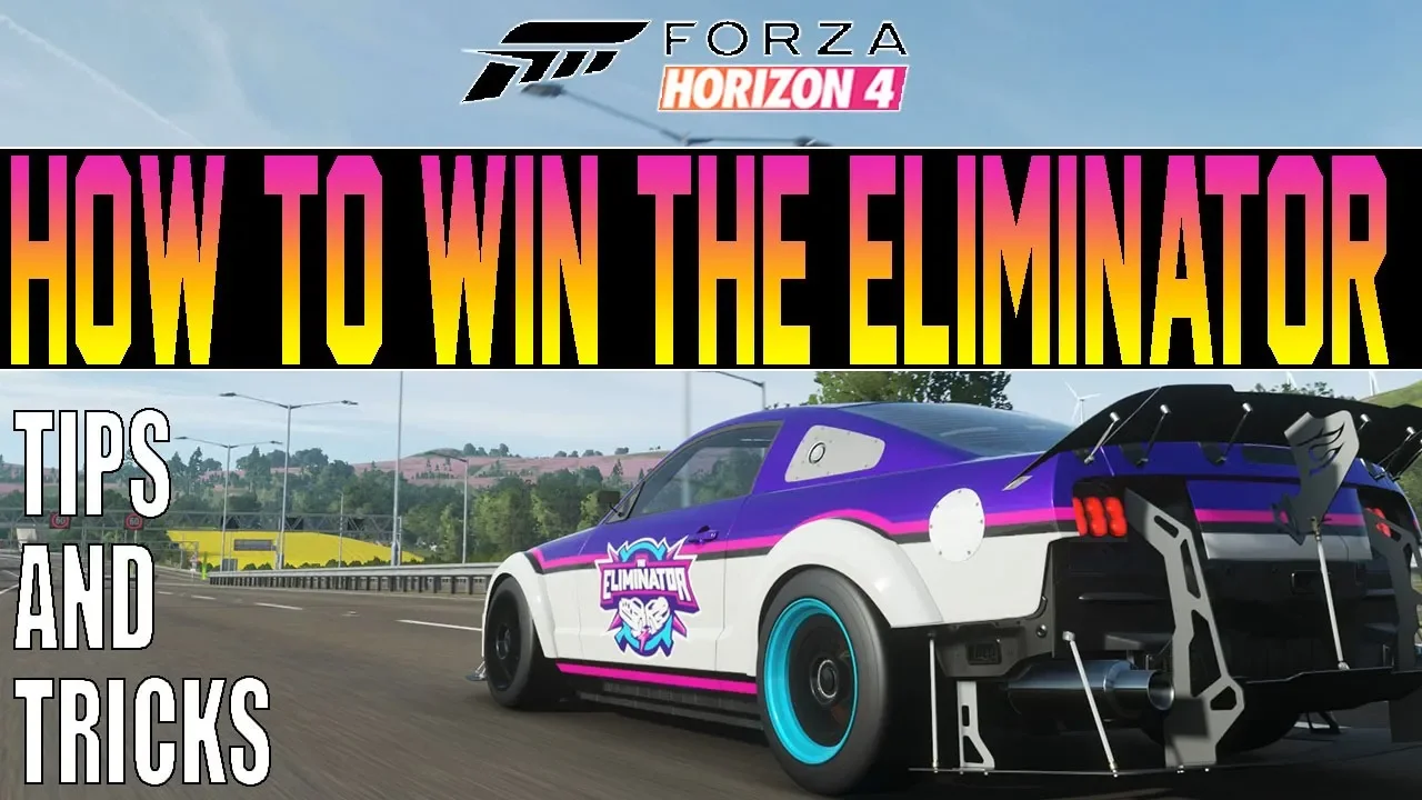 Forza Horizon 4 - Best Eliminator Win METHODS! Tips & Tricks