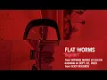 Flat Worms Sigalert Song