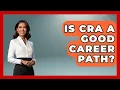 Is CRA A Good Career Path - Job Success Network