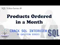 Products Ordered in a Month SQL Interview Data Engineer Interview Question FAANG Interview
