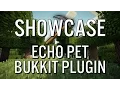 Minecraft Bukkit Plugin Showcase - Echo Pet